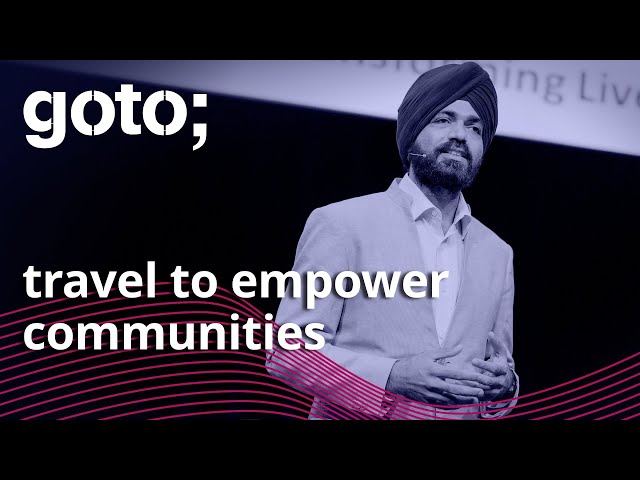 GHE – Changing the World One Community After the Other • Jaideep Bansal • GOTO 2021