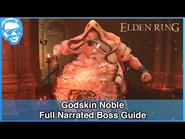 Godskin Noble - Narrated Boss Guide - Elden Ring [4k HDR]