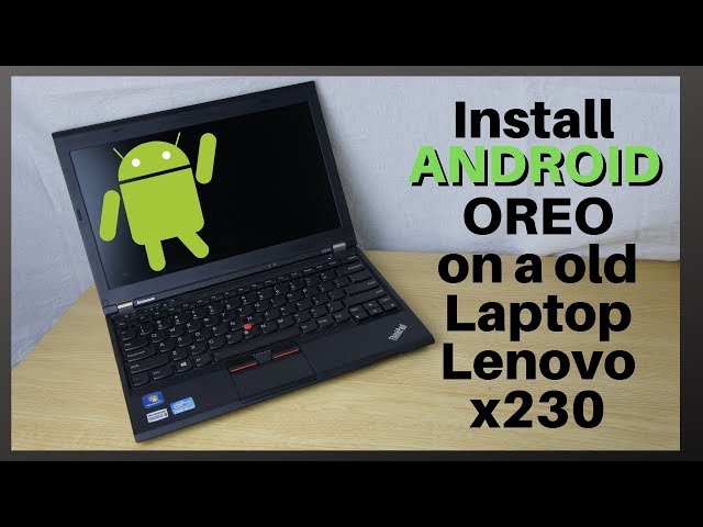 Install Android on a old laptop