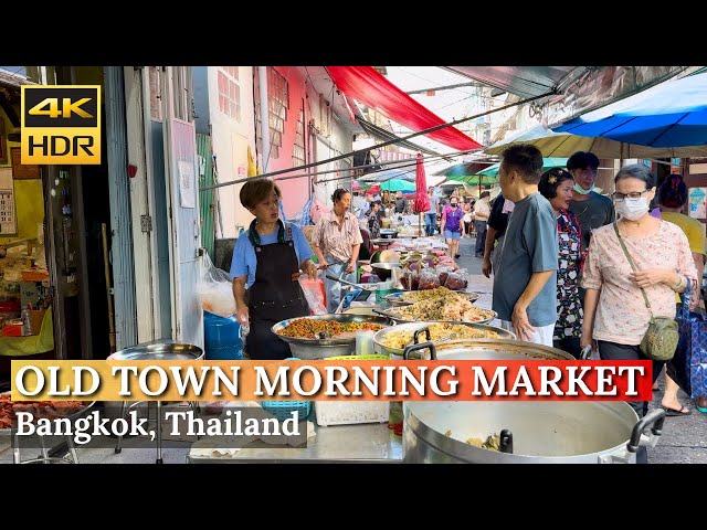 [BANGKOK] Trok Mor Morning Market "Exploring Street Food At Old Town Local Market"| Thailand[4K HDR]