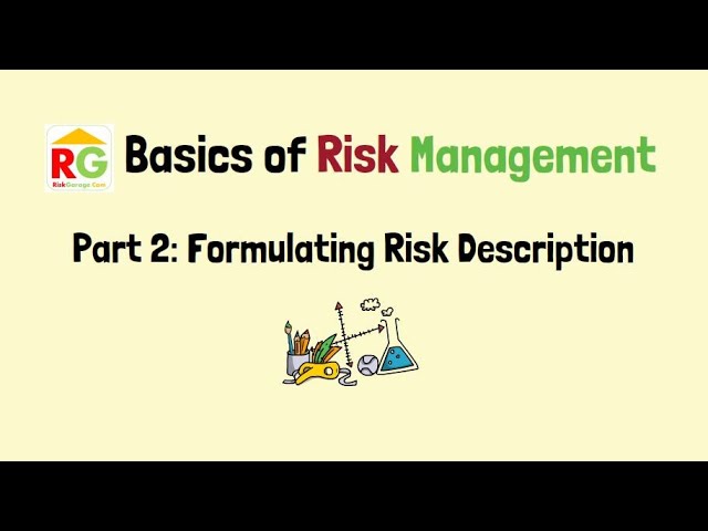 Risk Management in Daily Life. Part 2: Formulating Risk Description