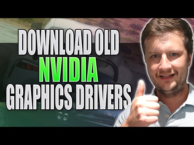 How To Download Old NVIDIA Drivers For Your Windows PC