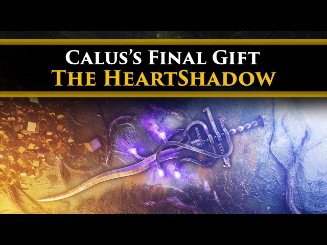 Destiny 2 Lore - Heartshadow Exotic Weapon Lore! Calus's deadly gift to Caiatl that keeps returning!