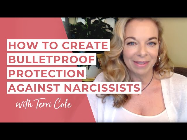 How to Create Bulletproof Protection Against Psychopaths & Narcissists - Terri Cole