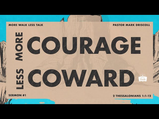 More Courage, Less Coward