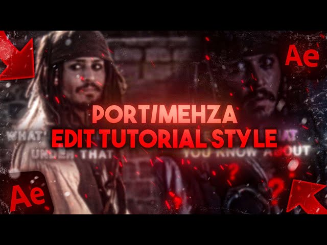 • How To Make a PORT/MEHZA Edit on After Effects  | full breakdown tutorial •