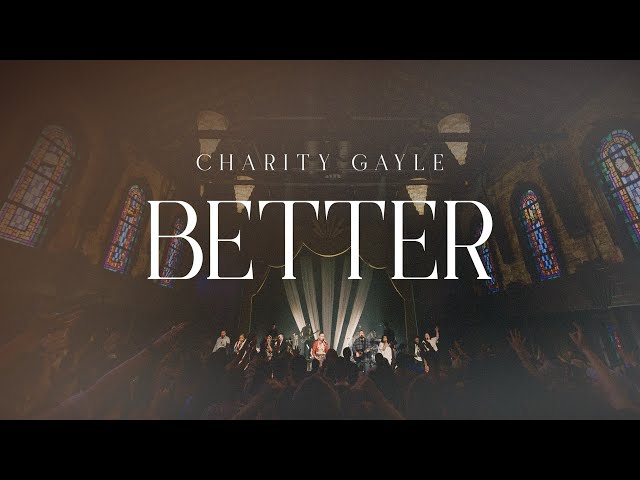 Charity Gayle - Better (Live)