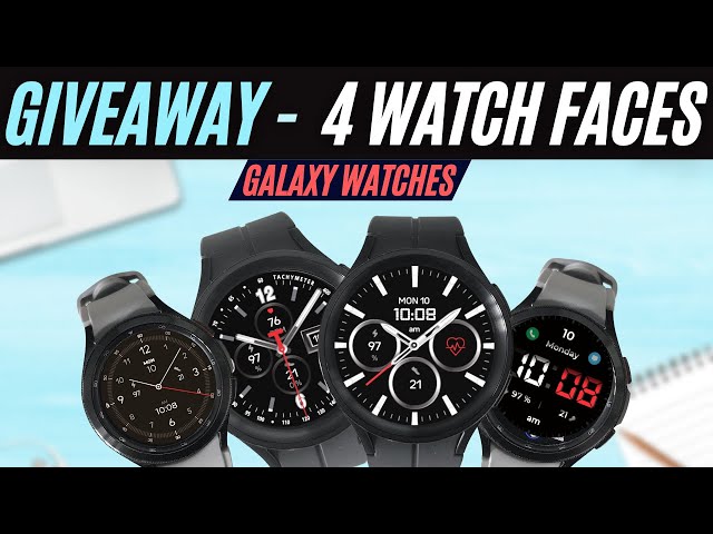 Best Watch Faces GIVEAWAY for Samsung Galaxy watch 5 series and watch 4 series.