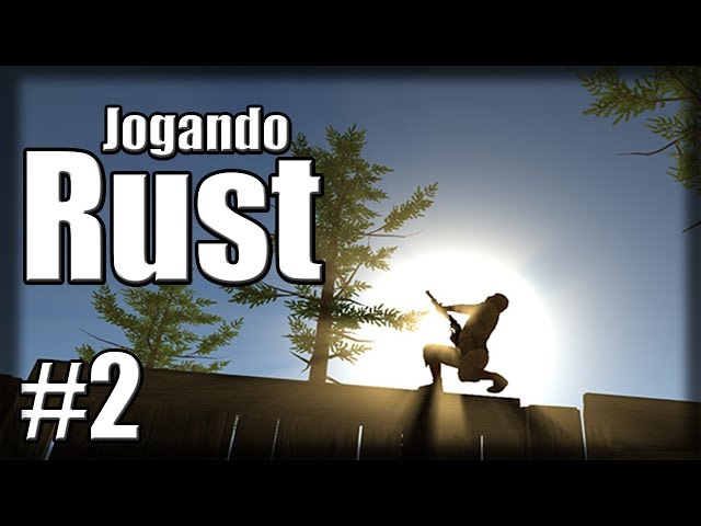Jogando Rust - Ep 2 - O Ataque dos Gringo