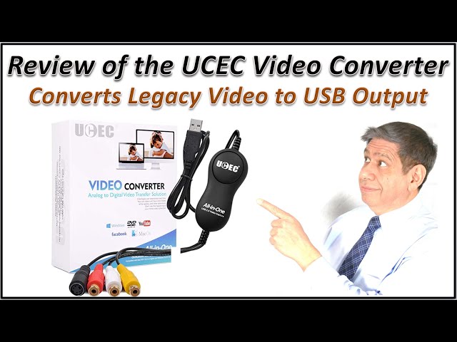 Review of the UCEC USB Video Converter/Adapter – Box Opening, Setup, Testing and Sample Output