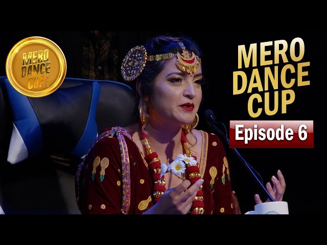 Mero Dance Cup (Full Episode) - Season 4 I Episode 6