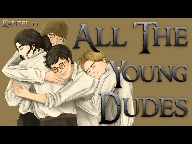 All The Young Dudes | Kapitel 11 | Harry Potter FanFiction Hörbuch