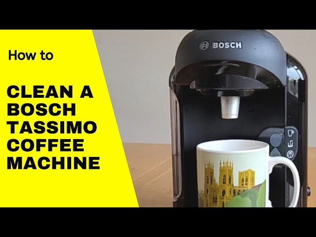 How to Clean a Bosch Tassimo Coffee Machine