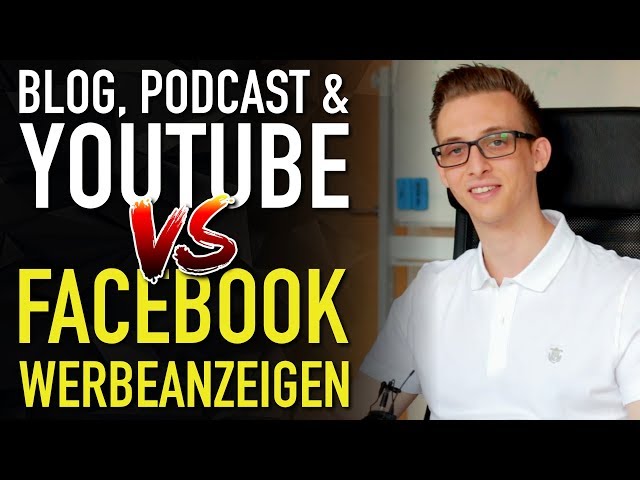Bloggen, Podcast & YouTube VS. Facebook-Werbeanzeigen (Womit als Coach starten?)