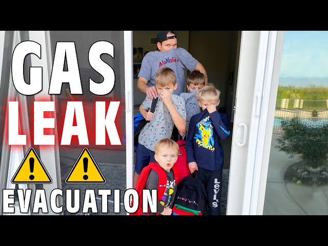 Forced to Evacuate - Home Gas Leak!