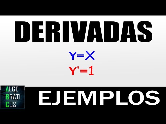 DERIVADAS (ejemplos primeras derivadas)