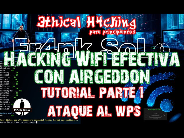 Domina la Auditoria a Redes Wifi con Airgeddon. Tutorial Parte-1 "Auditoria al WPS"