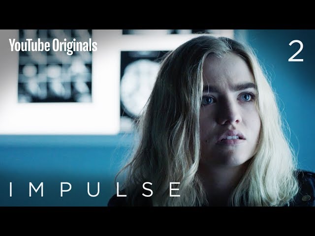 Impulse - Ep 2 "State of Mind"