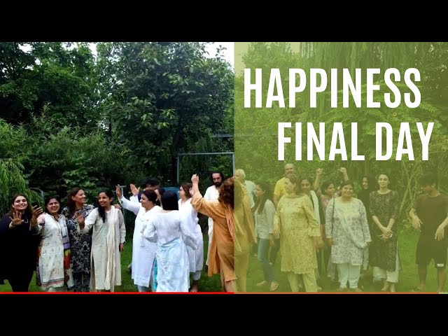 Happiness Final day | Eco Village Banigala by Shahnaz Minallah