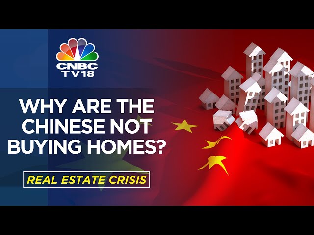 Real Estate Crisis: Why Are The Chinese Not Buying Homes? | The Whole Story | CNBC TV18