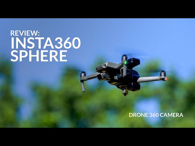 Insta360 Sphere Review - Invisible Drone 360 Camera for DJI Air 2S and Mavic Air 2
