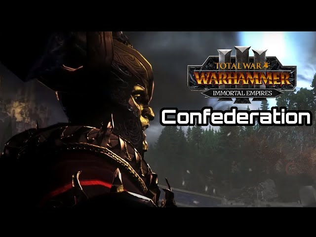 The Essential Confederation Guide - Total War: Warhammer 3 Immortal Empires