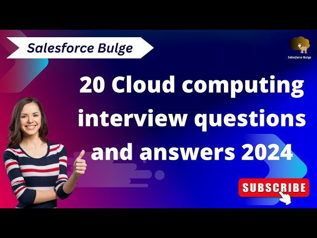 Cloud computing interview questions and answers | salesforce bulge | Cloud computing in salesforce
