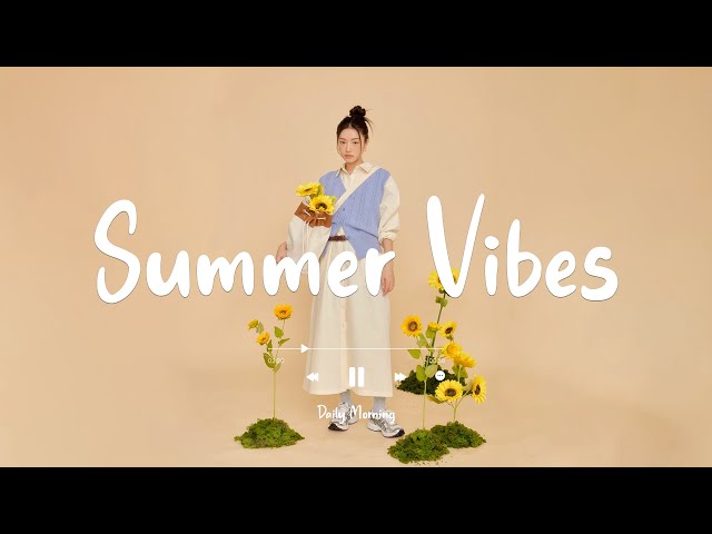 Summer Vibe | 新しい日をやさしいメロディで迎えましょう | Daily Morning