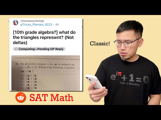 This is how SAT likes to ask "weird symbol" question. Redddit r/HomeworkHelp