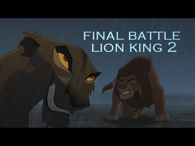 The Lion King 2 Simba's Pride - The Final Battle (HD)
