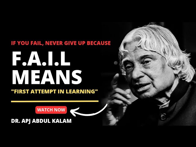 If You Fail, Never Give Up Because || Dr. APJ Abdul Kalam || Inspirational Quotes