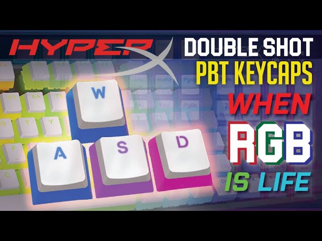 HyperX Double Shot PBT Keycaps - The Keys That Visually Please!