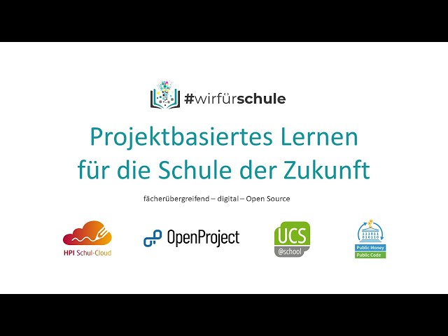 #wirfürschule - Projektbasiertes Lernen: fächerübergreifend - digital - Open Source