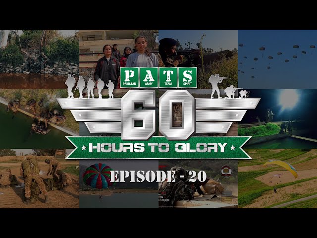 4th Intl PATS | 60 Hours to Glory; Military Reality Show | Episode - 20 | 21 August 2021 | ISPR