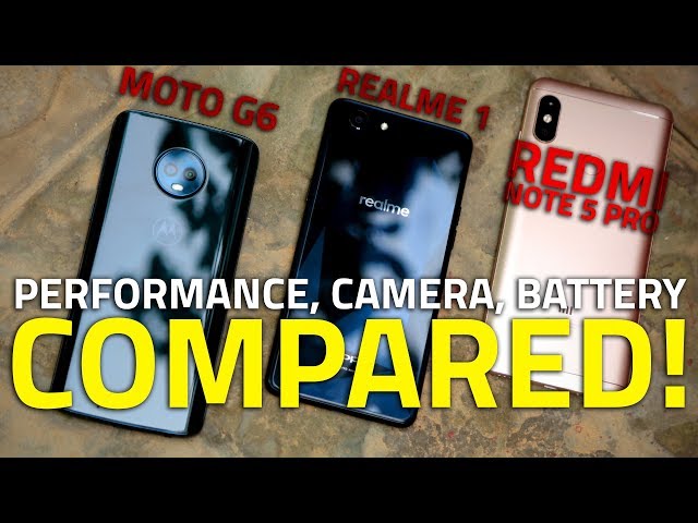Realme 1 vs Moto G6 vs Redmi Note 5 Pro 🔥 Performance, Camera, Battery, and More Compared!