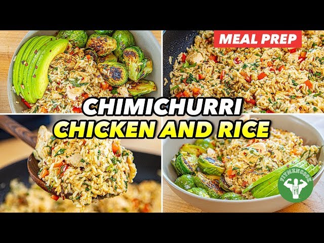 Meal Prep - Chimichurri Chicken And Rice Recipe