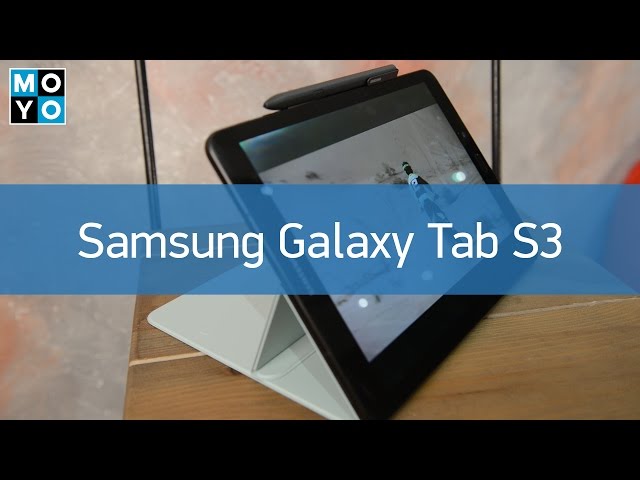 Обзор планшета Samsung Galaxy Tab S3