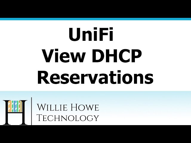 UniFi View Clients and DHCP Reservations