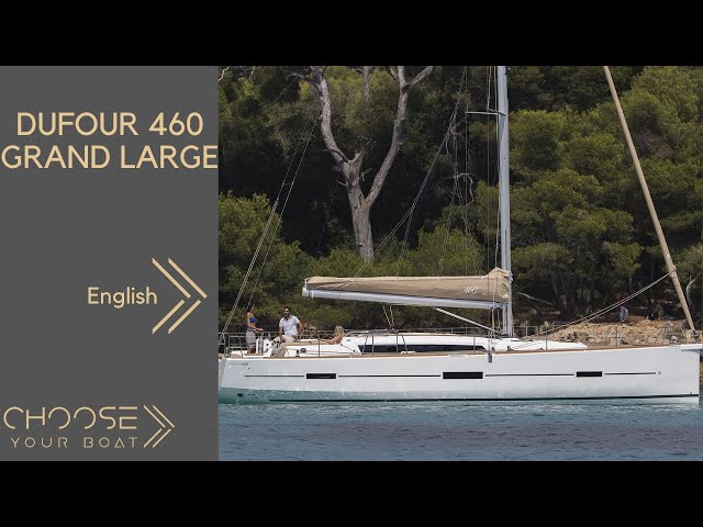 DUFOUR 460 Grand Large: Guided Tour Video (in English)