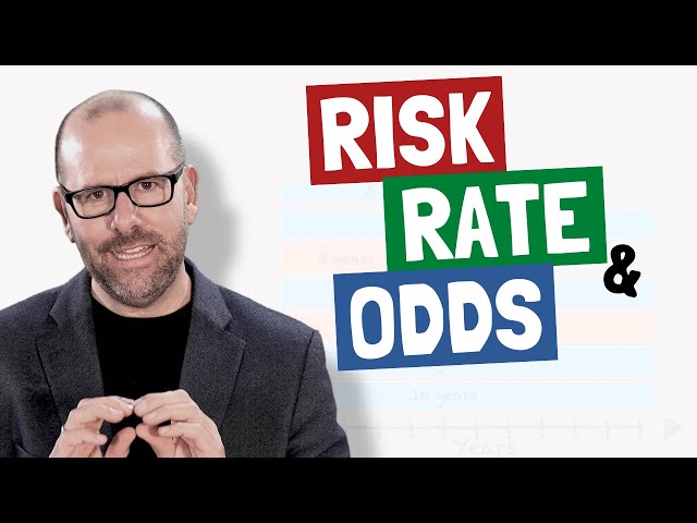 Risk, Rate and Odds