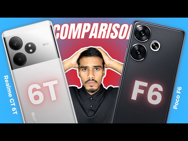 Realme GT 6T vs Poco F6 Detailed Comparison ⚡⚡ | The Best Phone Under ₹30K ?