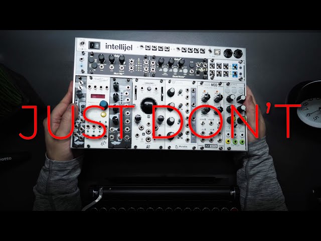 EURORACK MODULE BUYING GUIDE: JUST DON'T