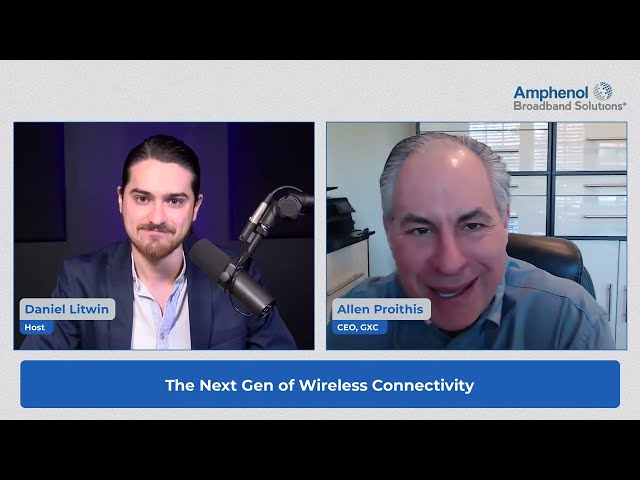 Wavelengths podcast 18 Part 1:  The Next Gen of Wireless Connectivity Part 1 of 2