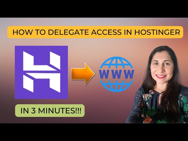 How to Delegate Hostinger Access in 3 Minutes!