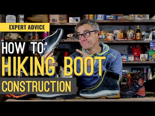 HOW TO HIKING BOOTS CONSTRUCTION | EXPERT ADVICE | ALL YOU NEED TO KNOW