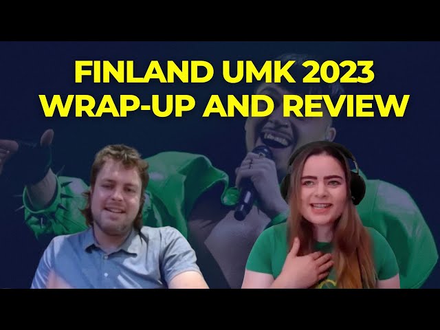 Eurovision: Finland Uuden Musiikin Kilpailu (UMK) 2023 Wrap-up and Review