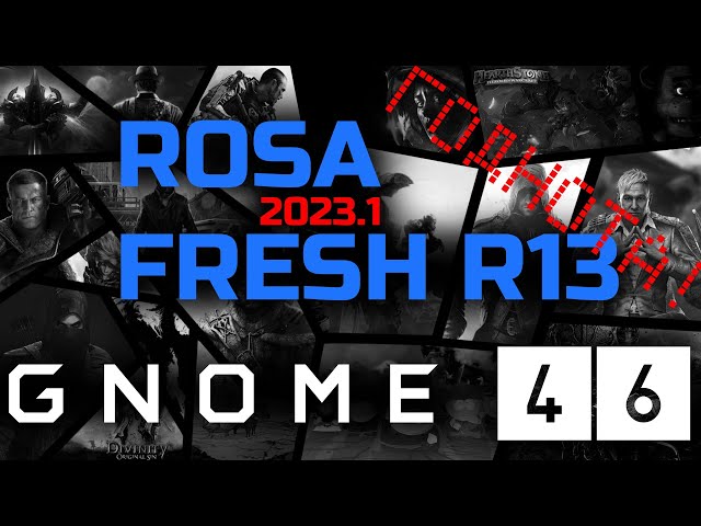 LINUX-КУХНЯ: ROSA LINUX FRESH R13 GNOME - настройка для игр, работы, медиа