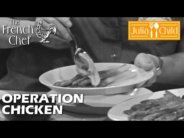 Operation Chicken | The French Chef Season 6 | Julia Child