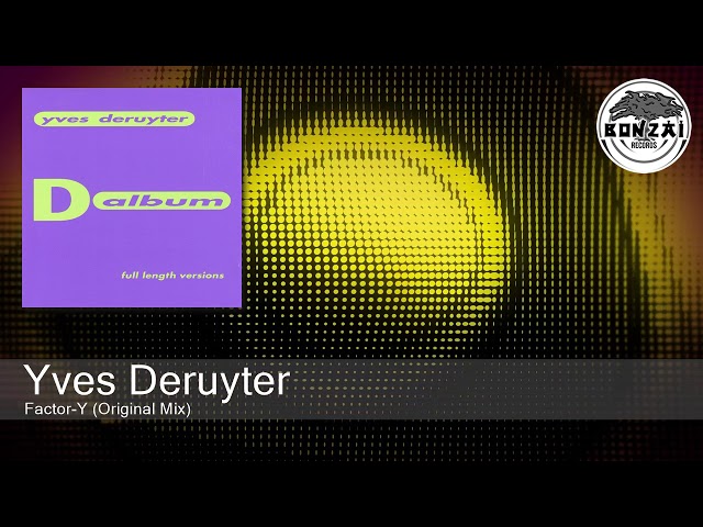 Yves Deruyter - Factor-Y (Original Mix)