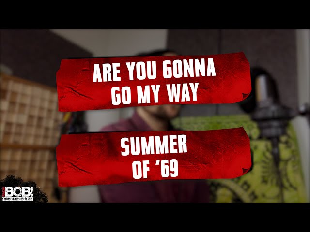 Mashup #19 - Are You Gonna Go My Way (Lenny Kravitz) x Summer Of '69 (Bryan Adams)